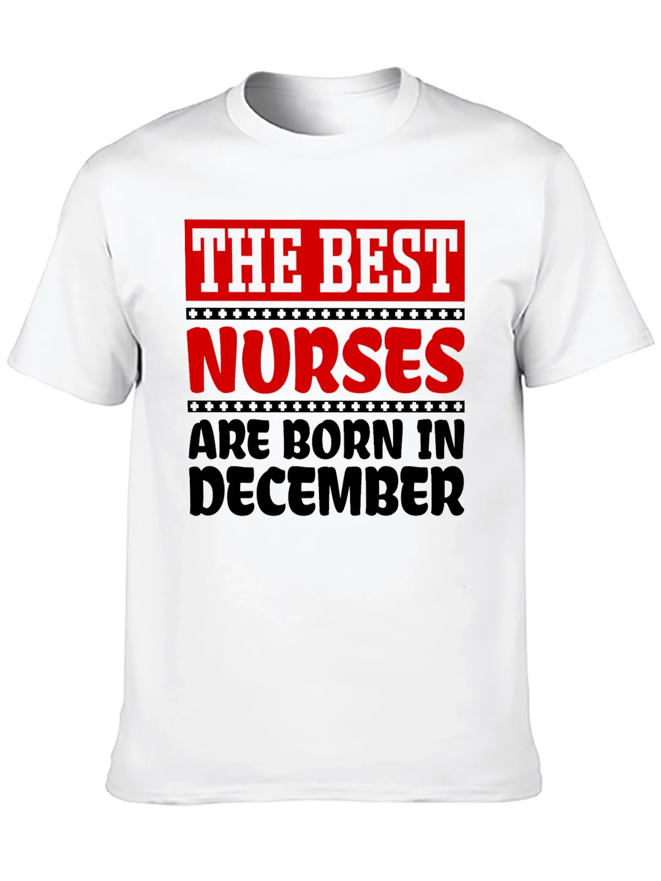 The Best Nurses are Born in December T-Shirt