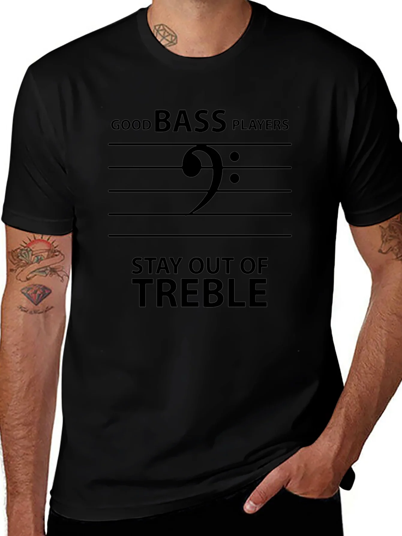 Good Bass Players Stay Out of Treble Black T-Shirt