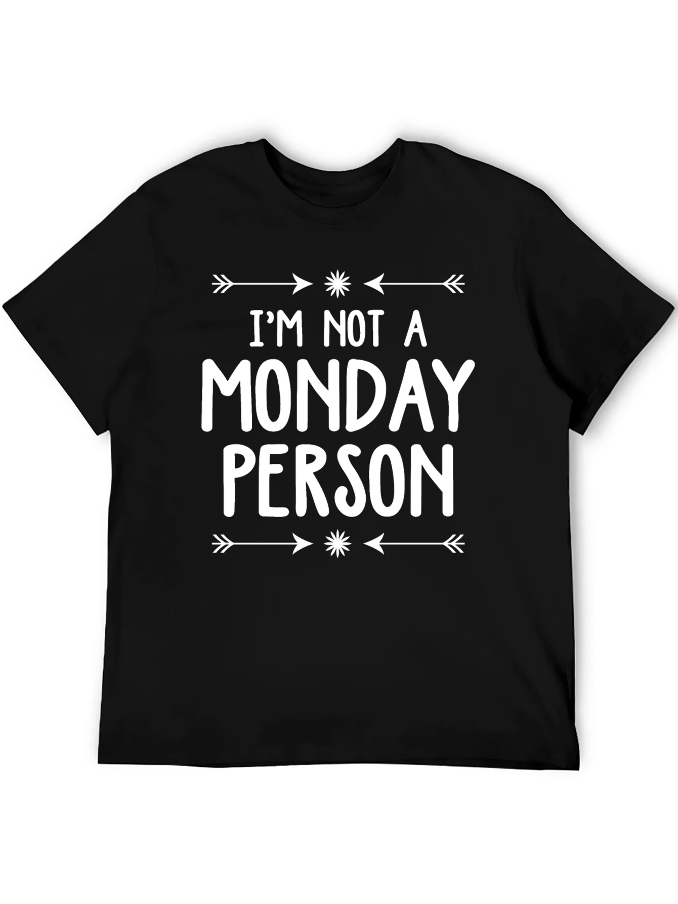 Im Not A Monday Person T-Shirt
