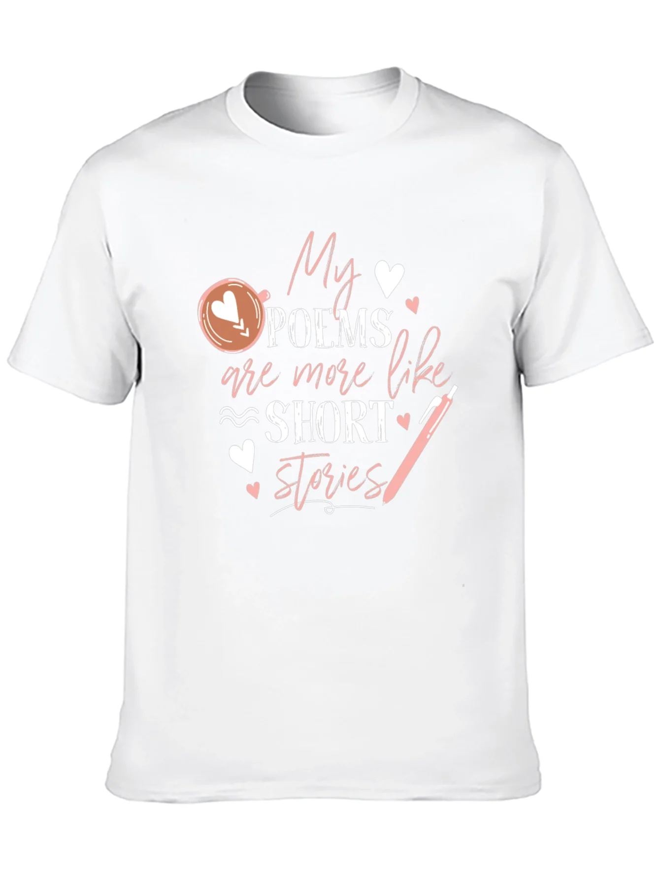 My Poems Are Short Stories T-Shirt