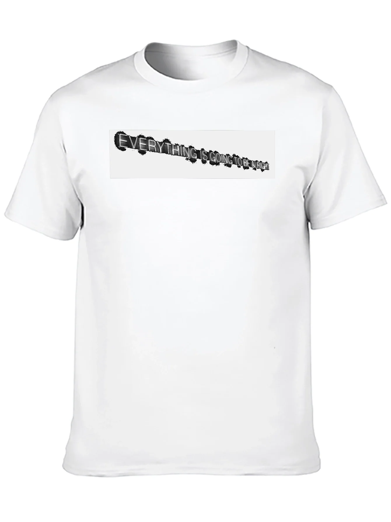 Everything Is Going To Be Alright T-Shirt